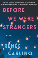 Before We Were Strangers: A Love Story by Renée Carlino