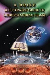 A Brief Illustrated Guide to Understanding Islam – Paperback – GOOD