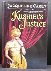 Jacqueline Carey KUSHIEL’S JUSTICE First edition Fine Hardcover DJ Fantasy