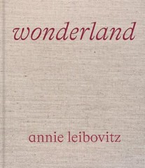 Annie Leibovitz: Wonderland by Leibovitz, Annie, hardcover, Used – Like New