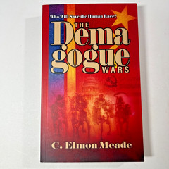 The Demagogue Wars SIGNED 1st Edition C Elmon Meade Trade Paperback Alt History