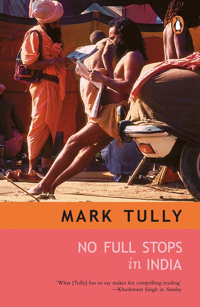 No Full Stops in India – Mark Tully – Acceptable – See condition notes