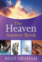 The Heaven Answer Book – Hardcover By Graham, Billy – GOOD