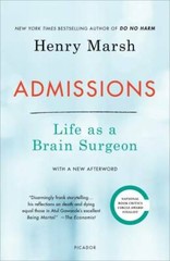 Admissions: Life as a Brain Surgeon – Paperback By Marsh, Henry – GOOD