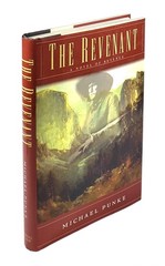 The Revenant: A Novel of Revenge by Michael Punke