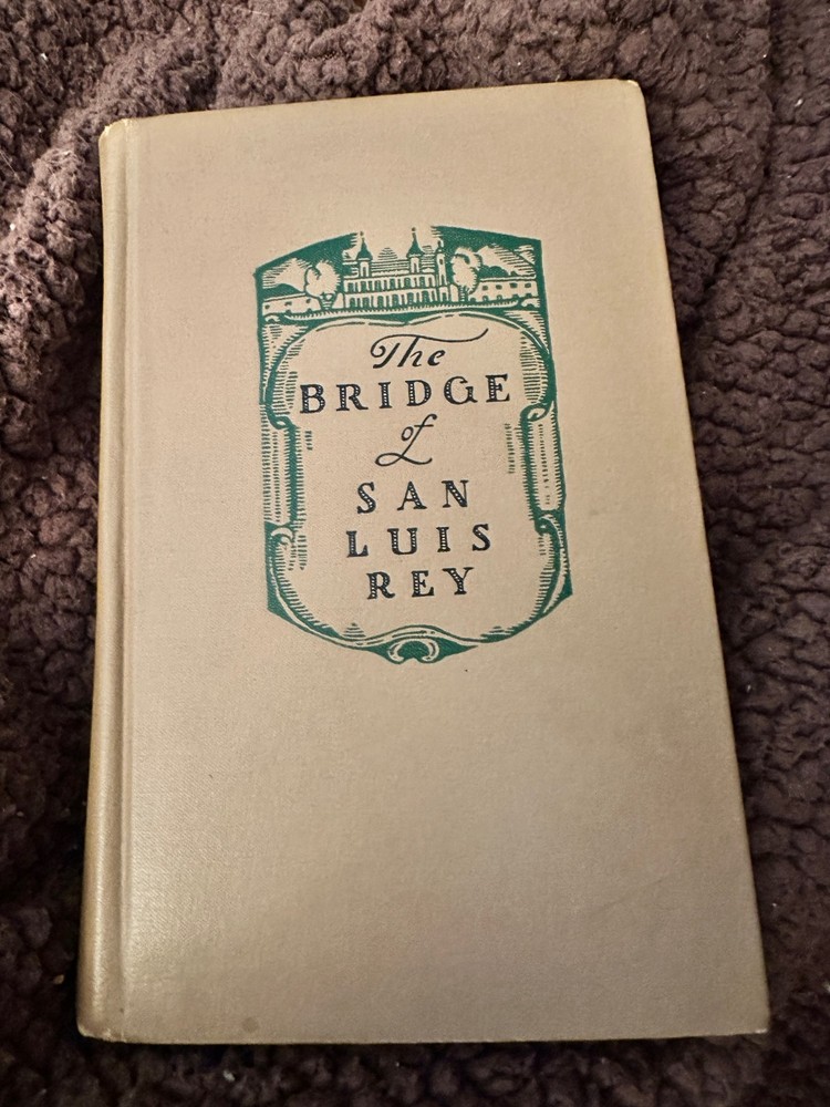 Thornton Wilder THE BRIDGE OF SAN LUIS REY Signed First Edition Hardcover