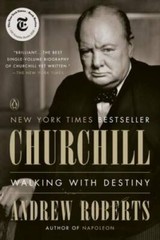 Churchill: Walking with Destiny – Paperback By Roberts, Andrew – VERY GOOD