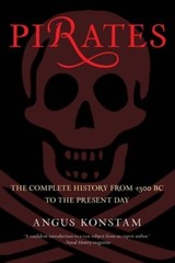 Pirates: The Complete History From 1300 Bc To The Present Day – Paperback – GOOD