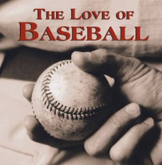 The Love of Baseball – Hardcover – VERY GOOD