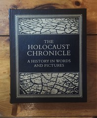 The Holocaust Chronicle: History in Words & Pictures