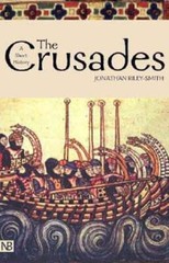The Crusades: A History by Jonathan Riley-Smith: Used