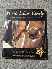 Horse, Follow Closely Native American Horsemanship Pony Boy Gawani With DVD #204