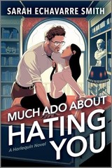 Much ADO about Hating You A Sh – VERY GOOD