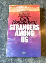 Strangers among Us by Ruth Montgomery 1982