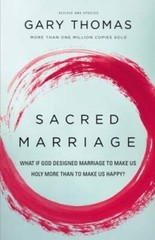 Sacred Marriage: What If God Designed Marriage to Make Us Holy More – VERY GOOD