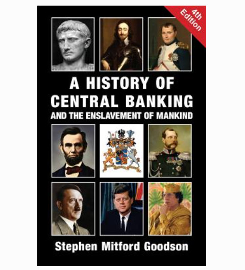 A History of Central Banking and the Enslavement of Mankind – Paperback – New