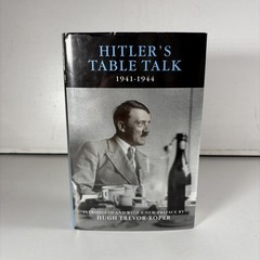 Hitler’s Table Talk 1941-1944 His Private Conversations by Adolf Hitler 2000 HC
