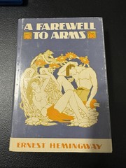 Ernest Hemingway A Farewell to Arms Copyright 1929 Renewal Copyright 1957 HC