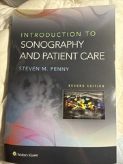 Introduction to Sonography and Patient Care 2nd Edition by Steven M. Penny