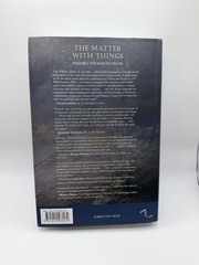 The Matter With Things: Our Brains, Our Delusions (Only Volume I )