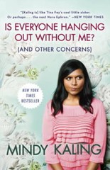 Is Everyone Hanging Out Without Me? (And Other Concerns) – Paperback – VERY GOOD