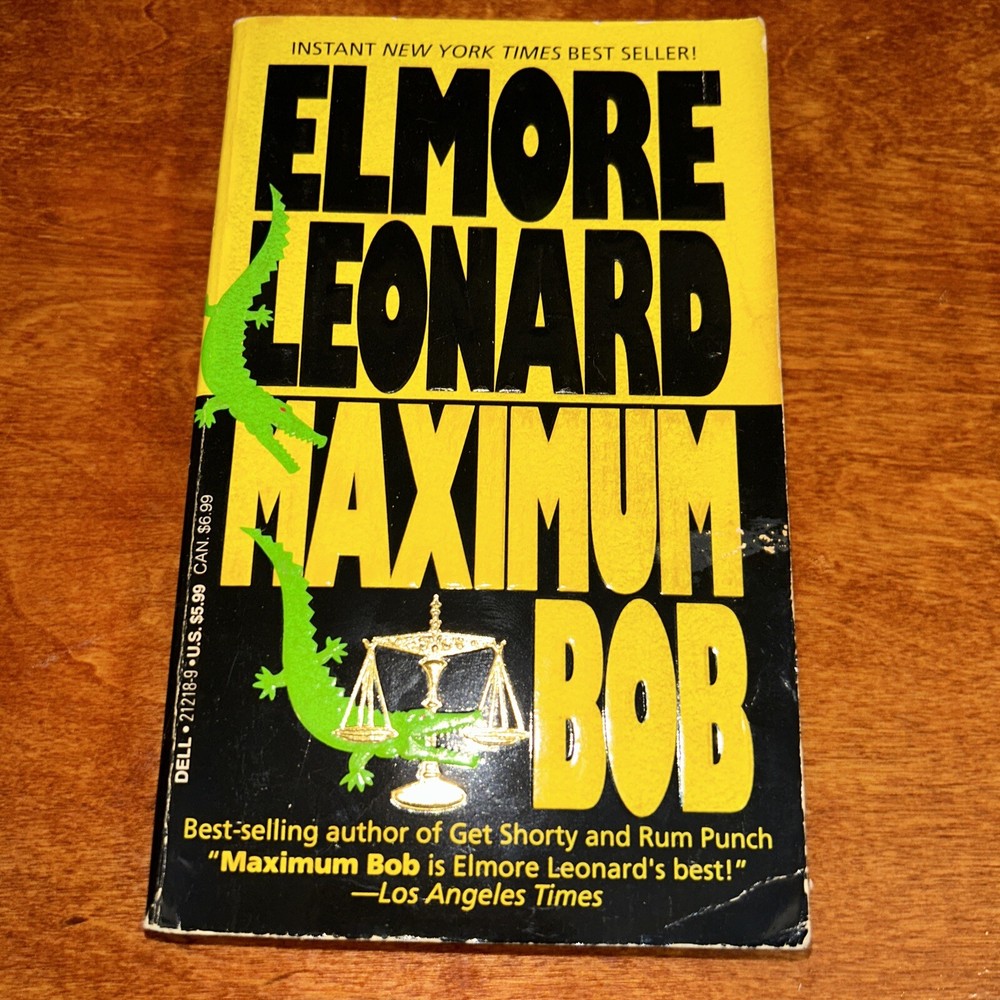 Maximum Bob by Elmore Leonard published by Dell Publishing 1992  PB K15