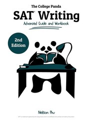 The College Panda’s SAT Writing: Advanced Guide and Workbook