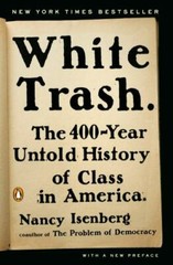 White Trash by Nancy Isenberg (2017, Trade Paperback)