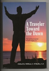 A Traveler Toward the Dawn: The Spiritual Journal of John Eagan, S.J. | O’Malley