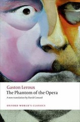 The Phantom of the Opera (Oxford World’s Classics) by Leroux, Gaston