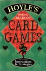 Hoyle’s Official Rules of Card Games: Including Instructions & Strategies