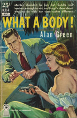 DELL Book 483 WHAT A BODY by ALAN GREEN Humorous Back Cover Vintage Paperback
