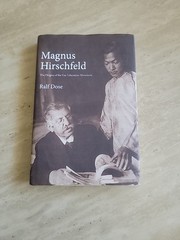 Magnus Hirschfeld: The Origins of the Gay Liberation Movement by