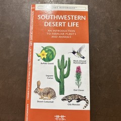 Southwest Desert Life : A Folding Pocket Guide to Familiar Plants & Animals, …