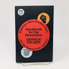Handbook for the Revolution ARC Derrick Palmer Amazon Workplace Labor Union Org