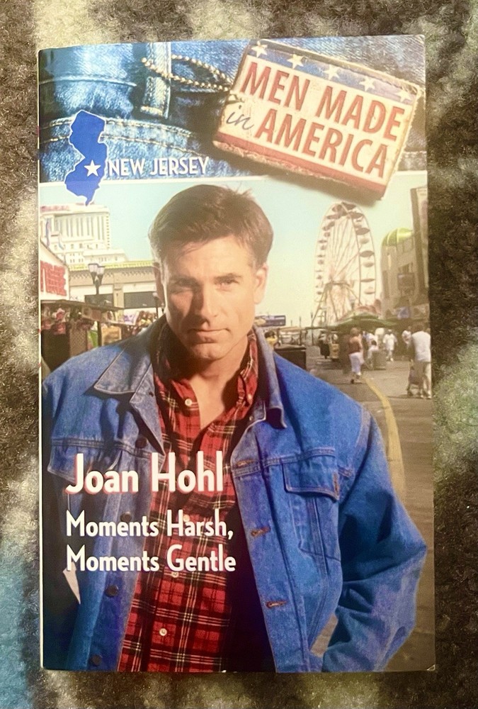Moments Harsh, Moments Gentle by Joan Hohl Made In America NJ Paperback – New