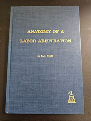 Anatomy of Labor Arbitration ~ Sam Kagel ~ 1976 4th Printing ~ HC