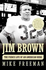 Jim Brown: The Fierce Life of an – Paperback, by Freeman Mike – Acceptable n