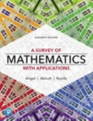 A Survey of Mathematics with Applications [RENTAL EDITION] by Angel, Allen R.
