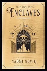 The Golden Enclaves: A Novel (The Scho…, Novik, Naomi