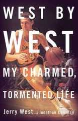 West by West: My Charmed, Tormented Life – Hardcover By West, Jerry – GOOD