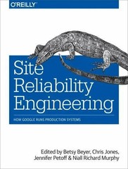 Site Reliability Engineering: How Google Runs Production Systems [Paperback]