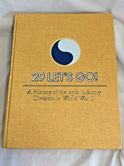 29 Let’s Go!: A History of the 29th Infantry Division in World War II