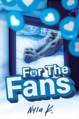 For the Fans: Deluxe Limited Edition by Nyla K. Paperback Book
