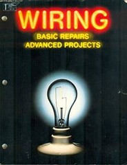 Wiring: Basic Repairs Advanced Projects – Paperback By Schultz, Mort – GOOD