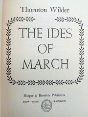 The IDES OF MARCH by Thornton Wilder – First Edition *1948 Printing*  VG-EX cond