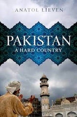 Pakistan: A Hard Country – Hardcover By Lieven, Anatol – GOOD