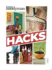 Family Handyman HACKS
