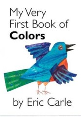My Very First Book of Colors – Board book By Carle, Eric – ACCEPTABLE