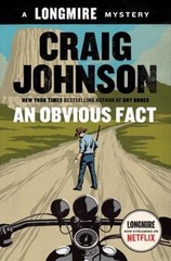 A Longmire Mystery Ser.: An Obvious Fact by Craig Johnson (2016, Hardcover)